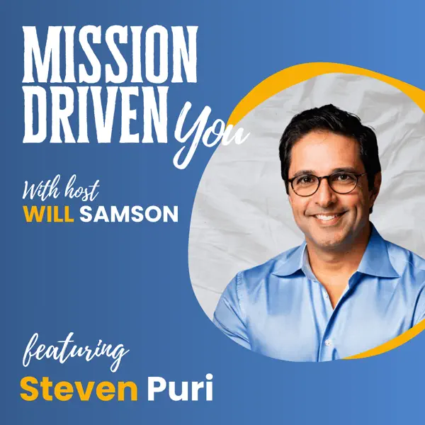 Mission Driven You podcast with Steven Puri about focus
